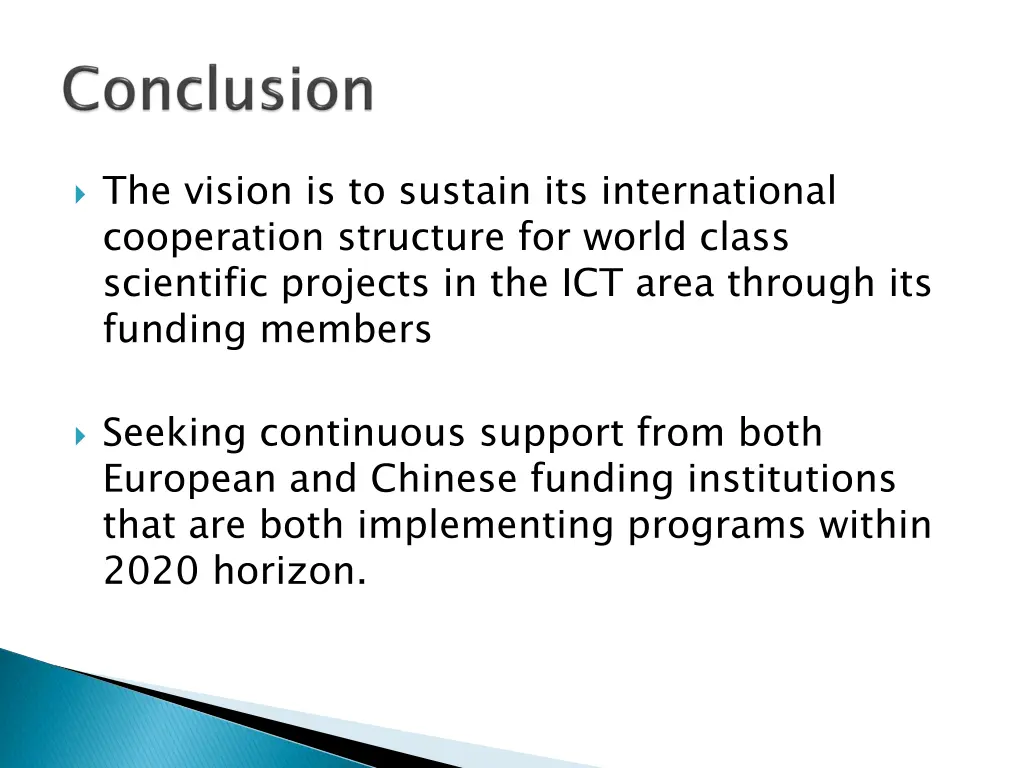 the vision is to sustain its international