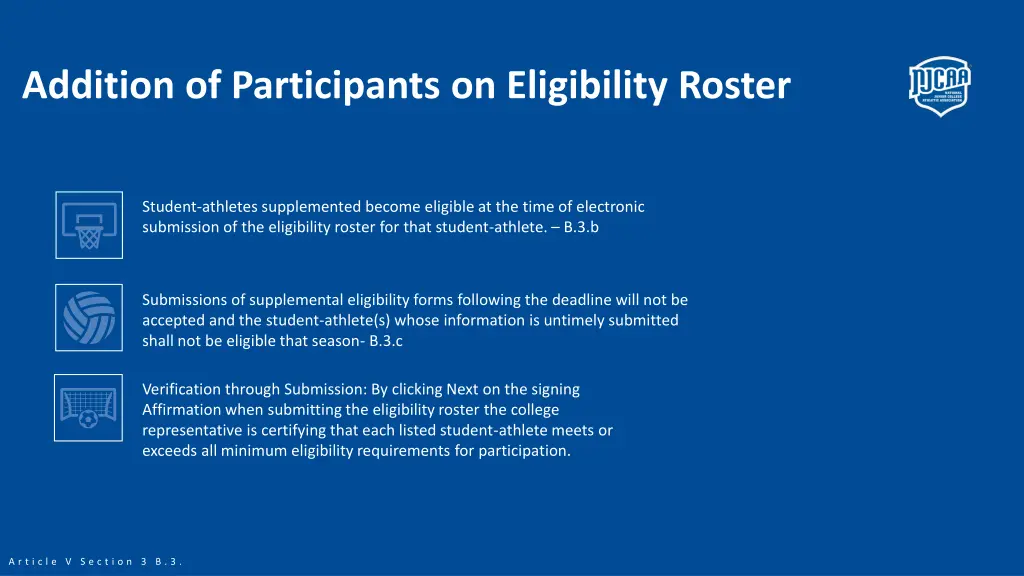 addition of participants on eligibility roster 1
