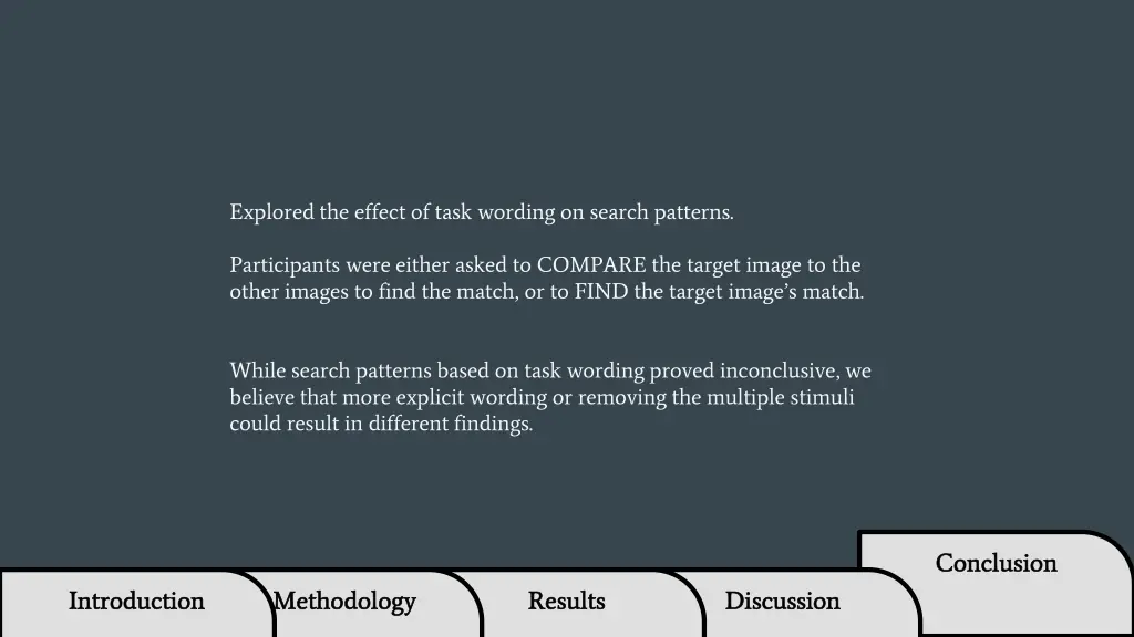 explored the effect of task wording on search