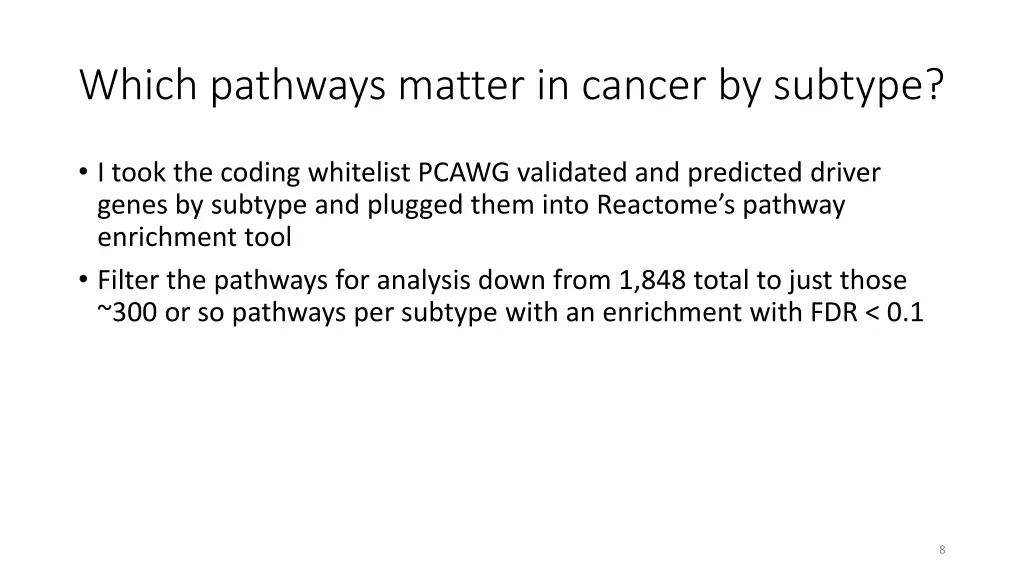 which pathways matter in cancer by subtype