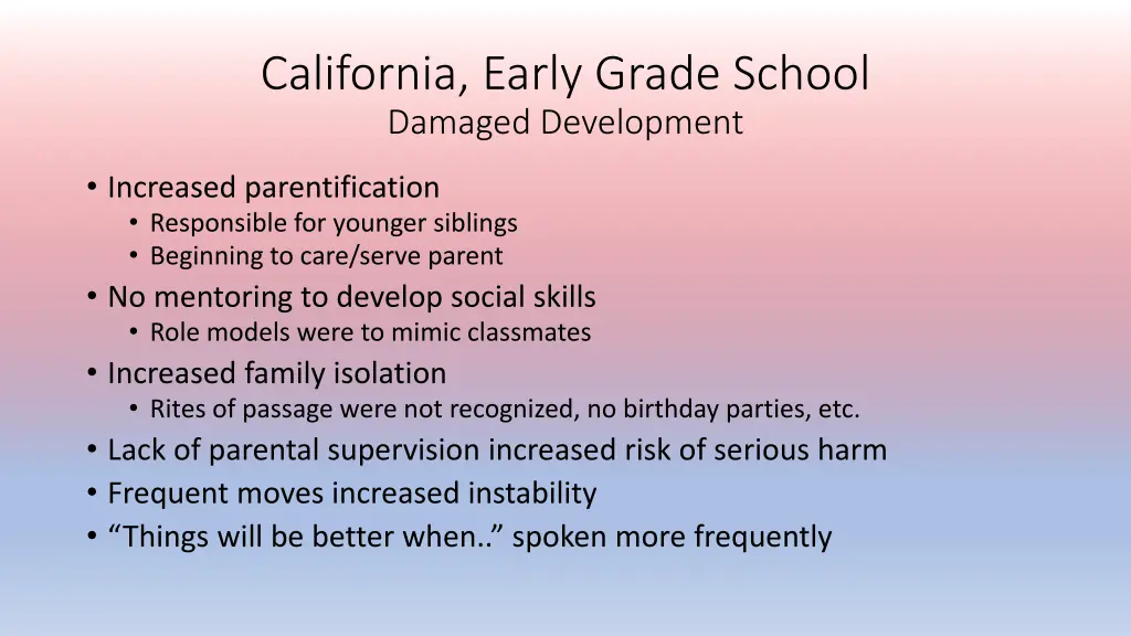 california early grade school damaged development