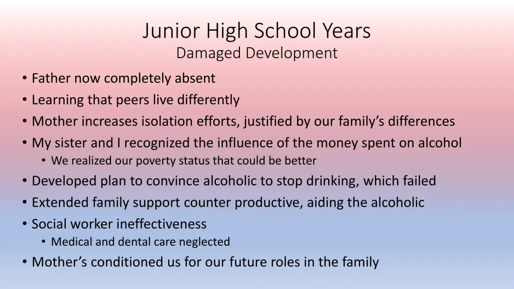junior high school years damaged development