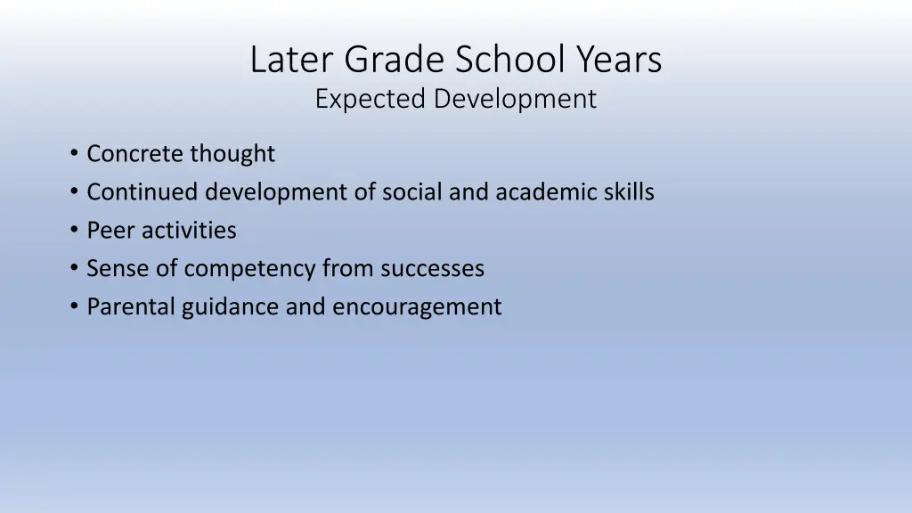 later grade school years expected development