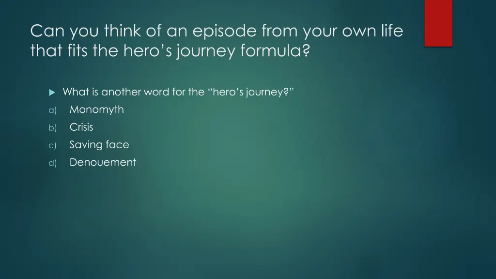 can you think of an episode from your own life