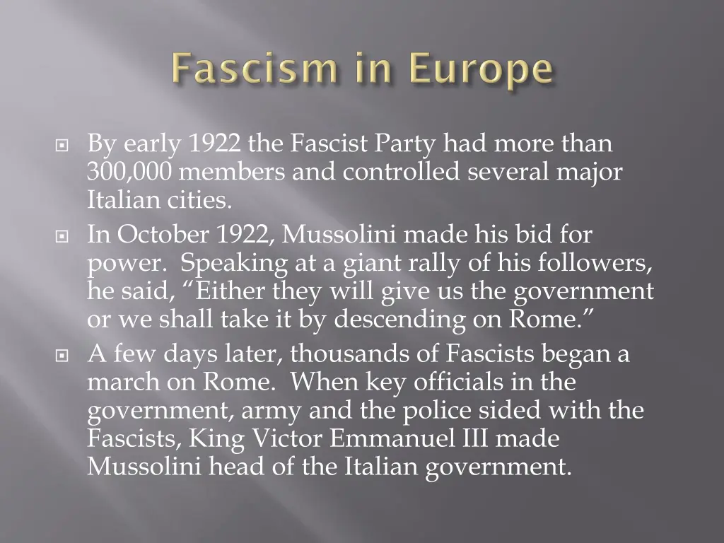 by early 1922 the fascist party had more than