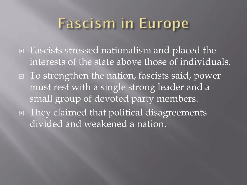 fascists stressed nationalism and placed