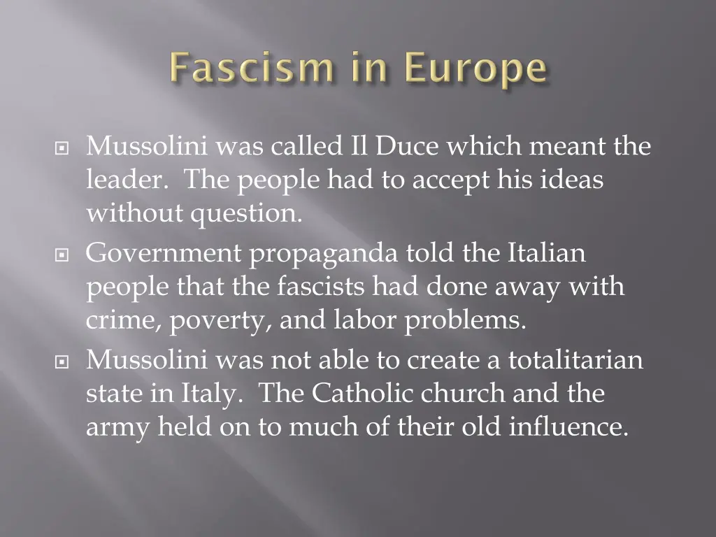 mussolini was called il duce which meant