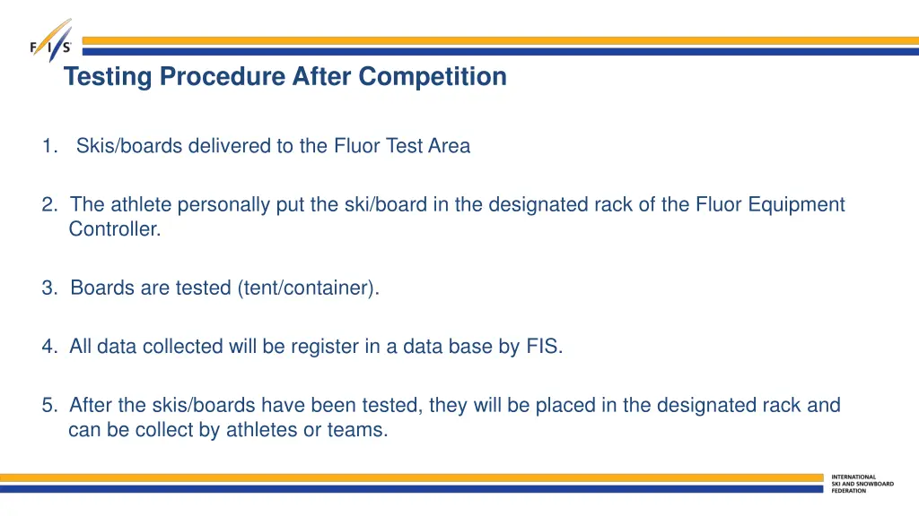 testing procedure after competition