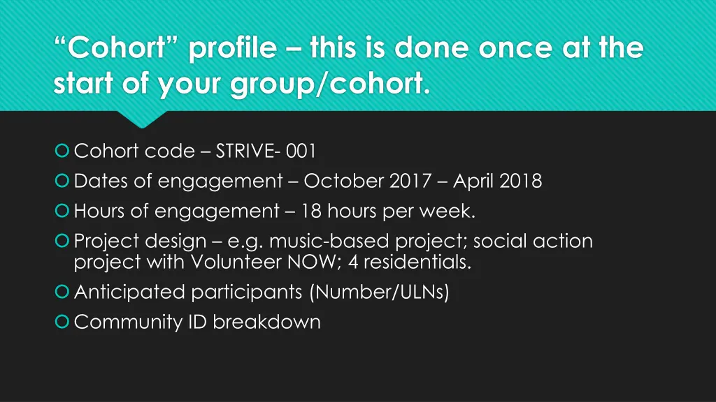 cohort profile this is done once at the start