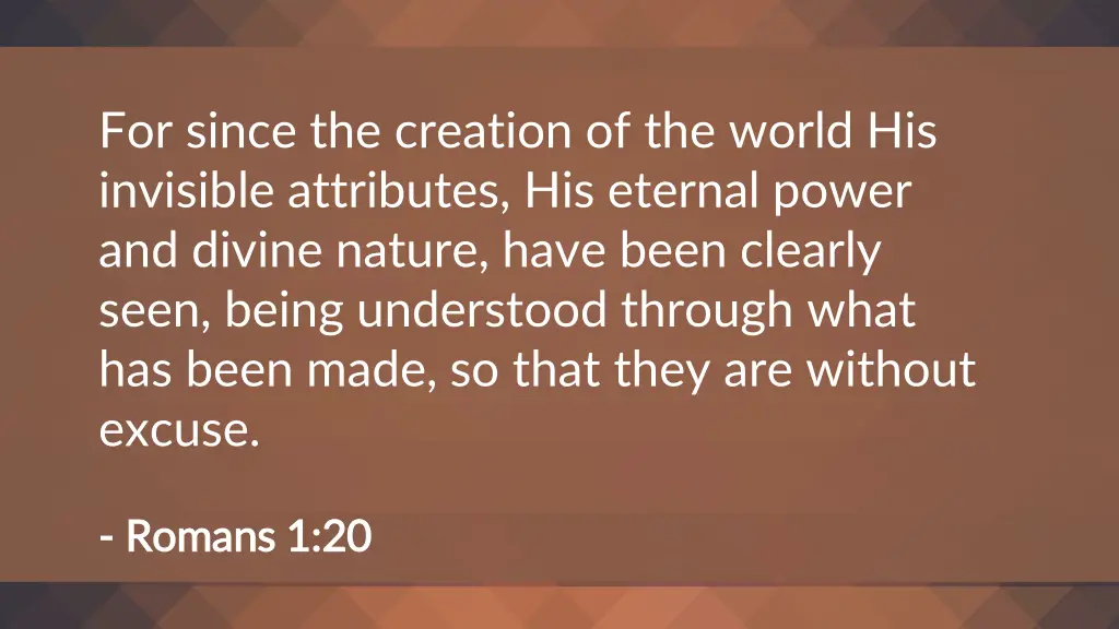 for since the creation of the world his invisible