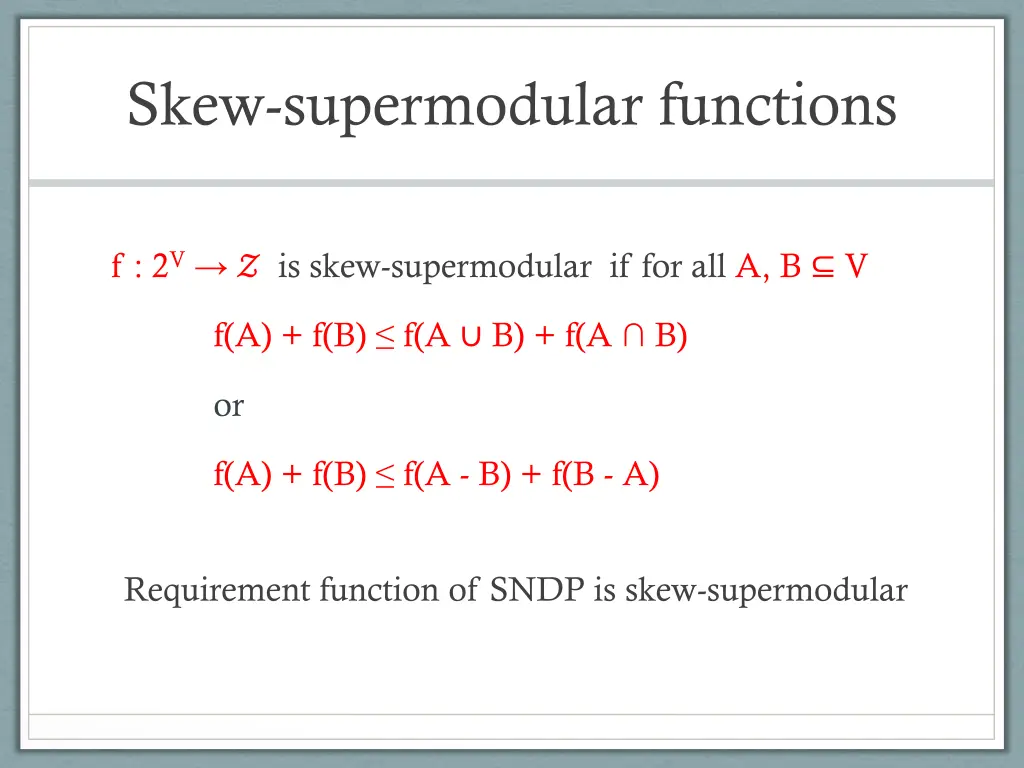 skew supermodular functions