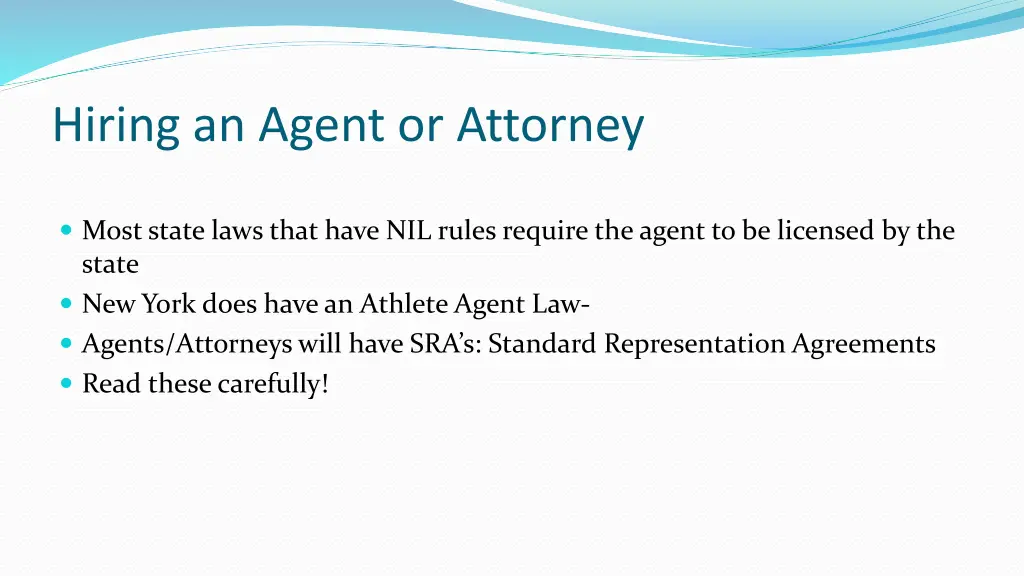 hiring an agent or attorney