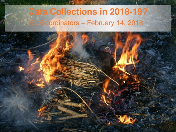 data collections in 2018 19 el coordinators