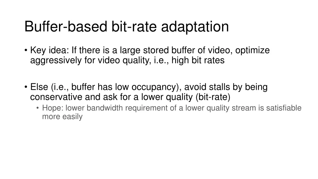 buffer based bit rate adaptation