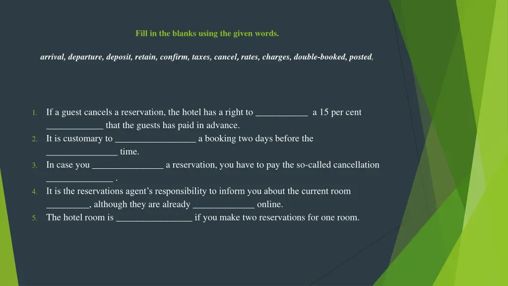 fill in the blanks using the given words
