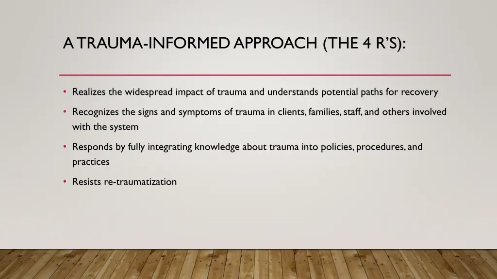 atrauma informed approach the 4 r s