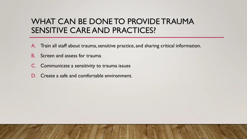 what can be done to provide trauma sensitive care