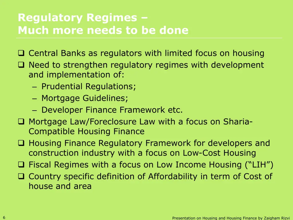 regulatory regimes much more needs to be done