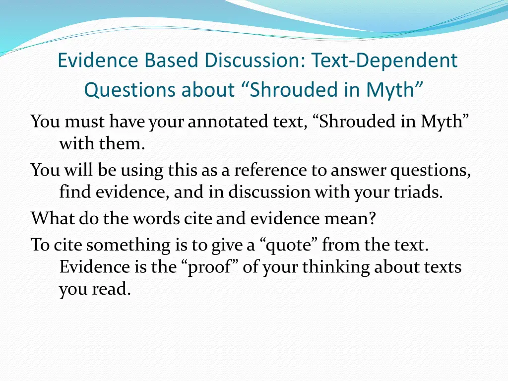 evidence based discussion text dependent