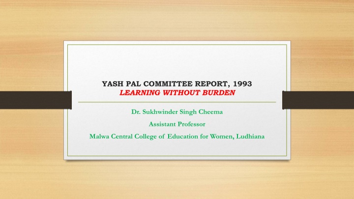 yash pal committee report 1993 learning without