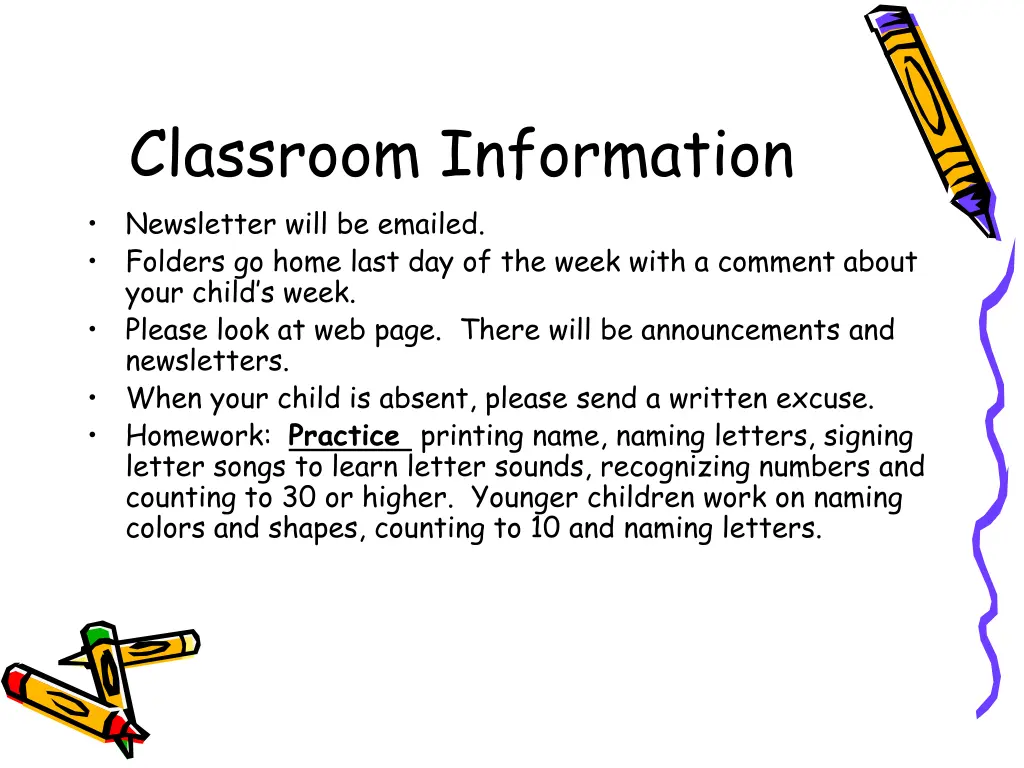 classroom information newsletter will be emailed