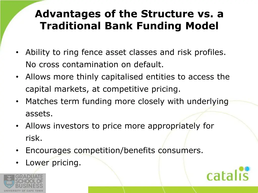 advantages of the structure vs a traditional bank