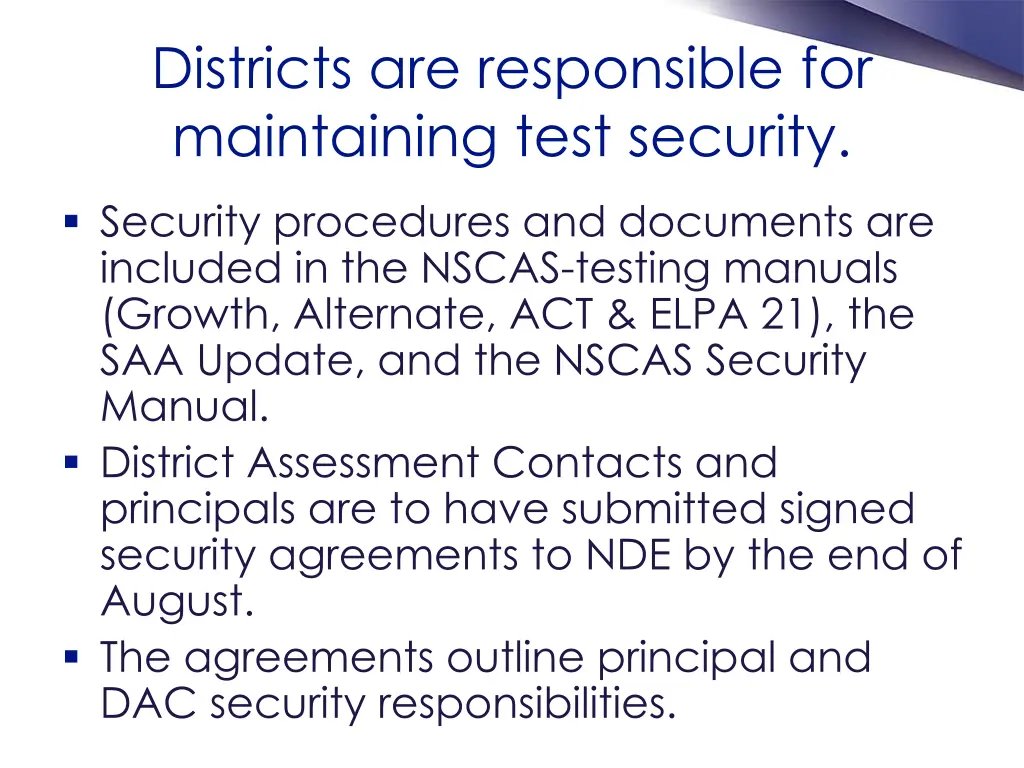 districts are responsible for maintaining test