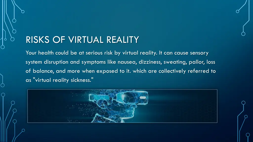 risks of virtual reality