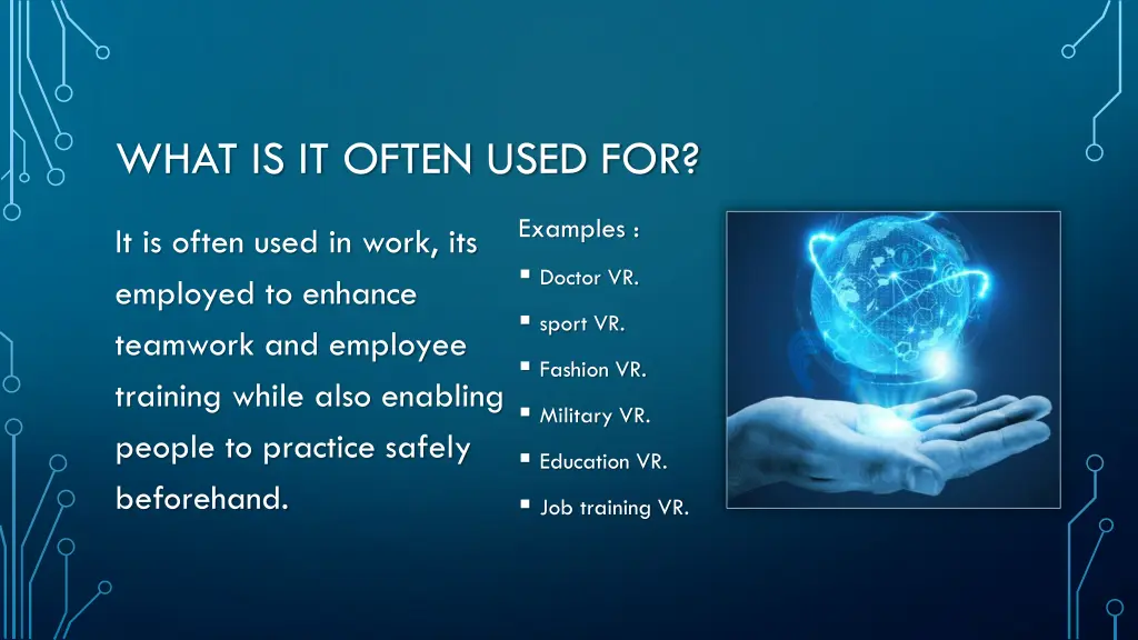 what is it often used for