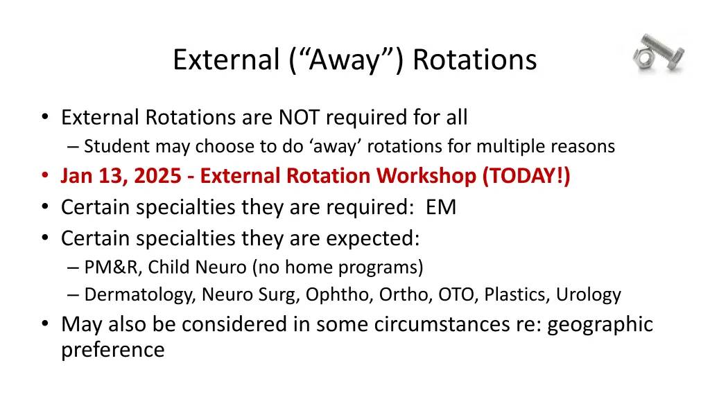 external away rotations