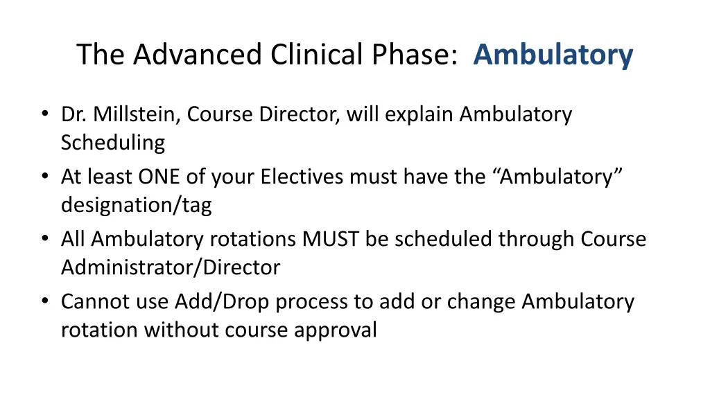 the advanced clinical phase ambulatory