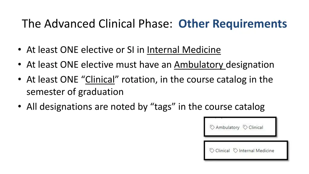 the advanced clinical phase other requirements