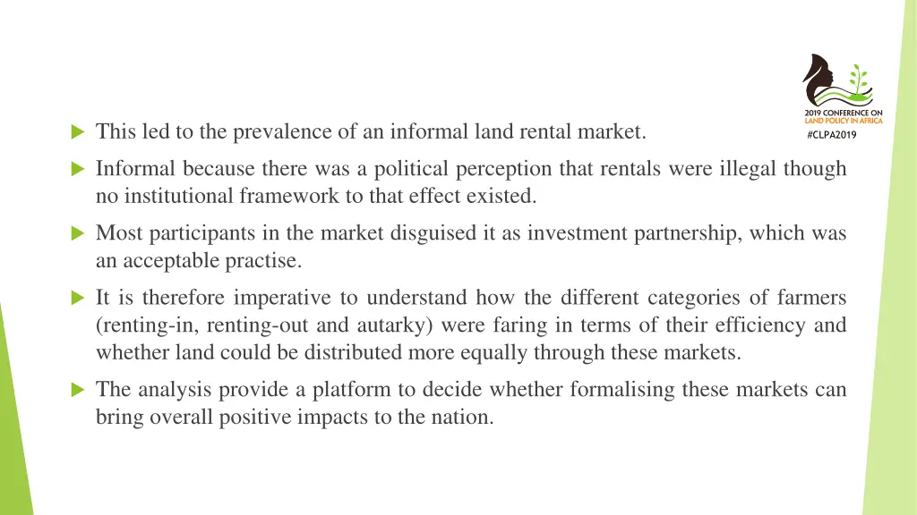 this led to the prevalence of an informal land