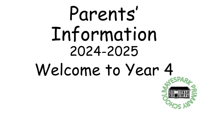 parents information 2024 2025 welcome to year 4