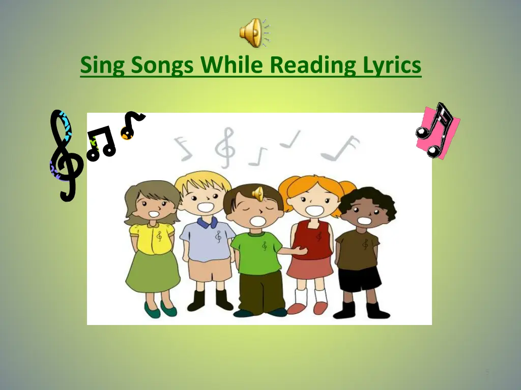 sing songs while reading lyrics