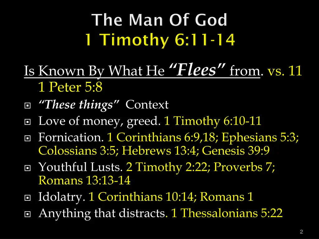 is known by what he flees from vs 11 1 peter