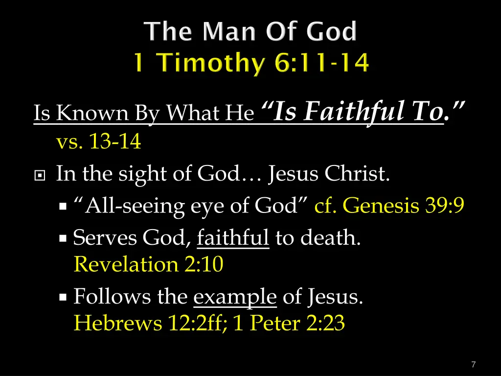 is known by what he is faithful
