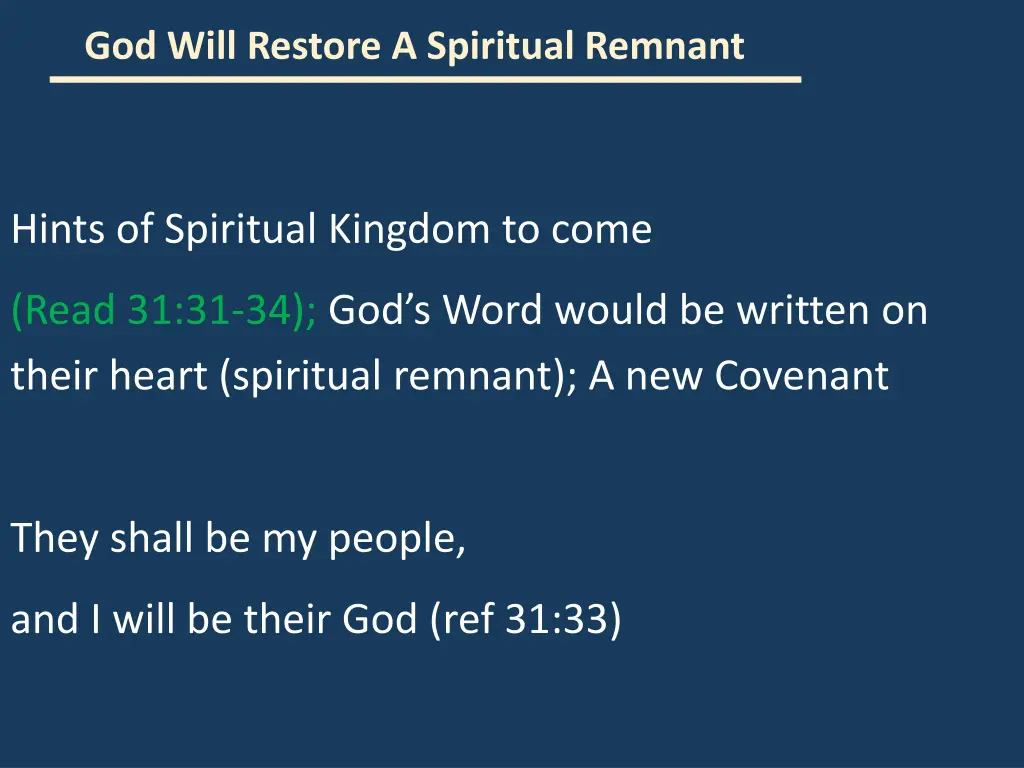 god will restore a spiritual remnant