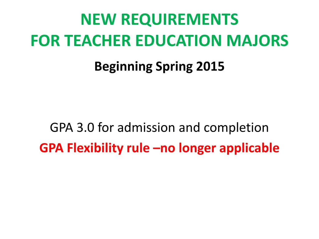 new requirements for teacher education majors
