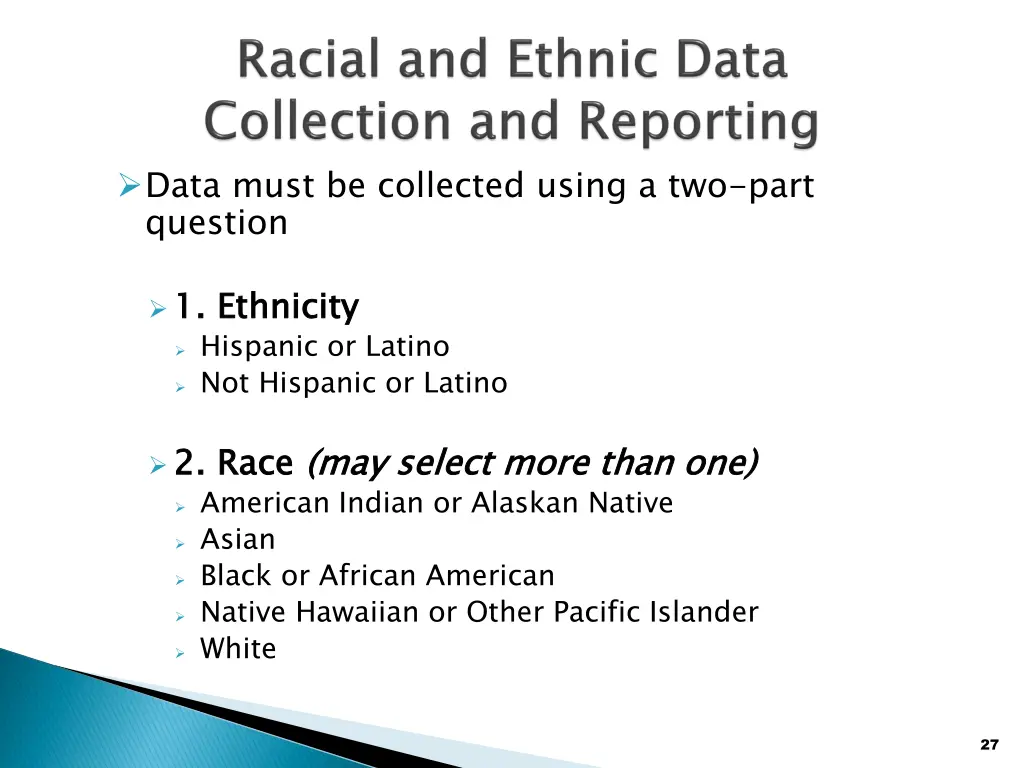 data must be collected using a two part question