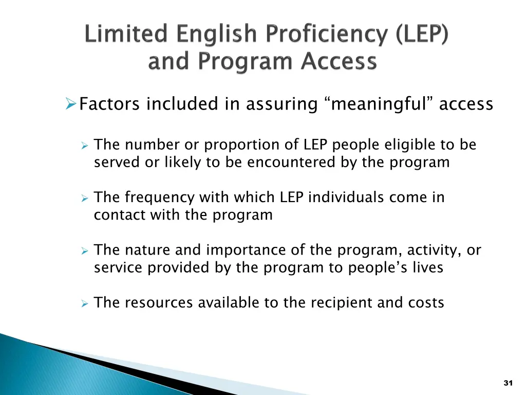 factors included in assuring meaningful access