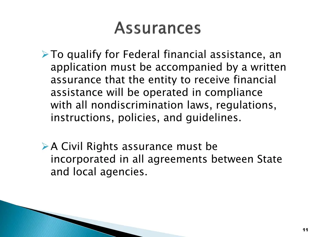 to qualify for federal financial assistance