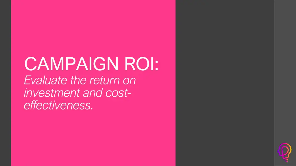 campaign roi evaluate the return on investment