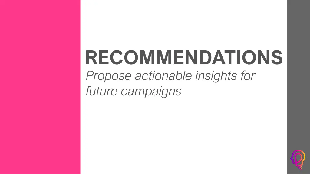 recommendations propose actionable insights