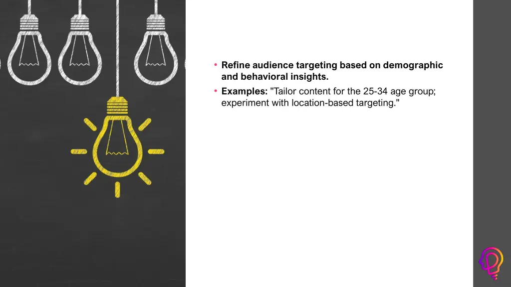 refine audience targeting based on demographic