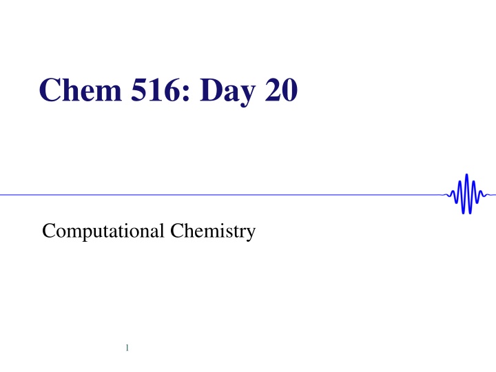 chem 516 day 20