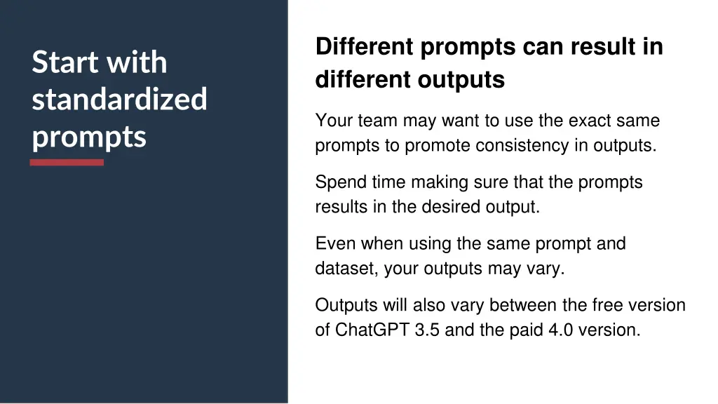 different prompts can result in different outputs
