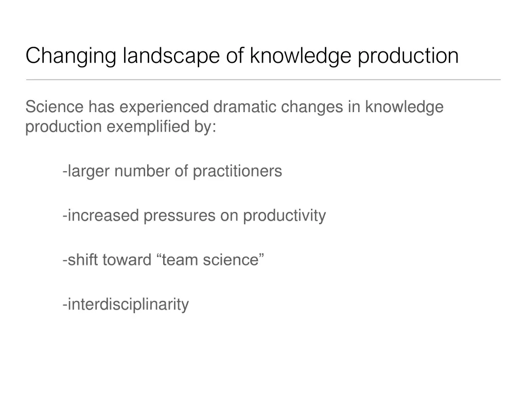 changing landscape of knowledge production