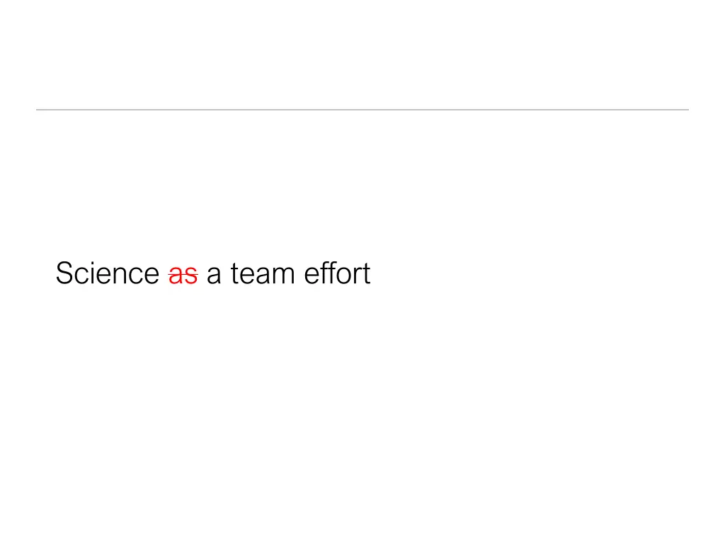 science as a team effort 1