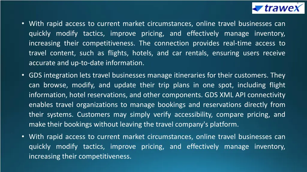 with rapid access to current market circumstances